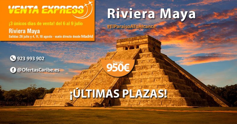 ¡ÚLTIMOS DÍAS DE VENTA PARA RIVIERA MAYA! OfertasCaribe.es