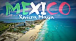 RIVIERA MAYA