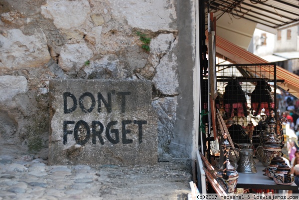 Don´t forget, Mostar
Para no olvidar nunca la guerra, Mostar

