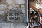 Don´t forget, Mostar
Mostar, Bosnia