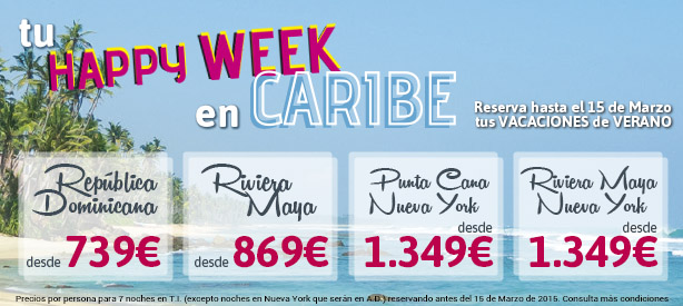 SUPER OFERTA CARIBE VERANO 2015 ¡INCLUIDO AGOSTO! RESÉRVALO