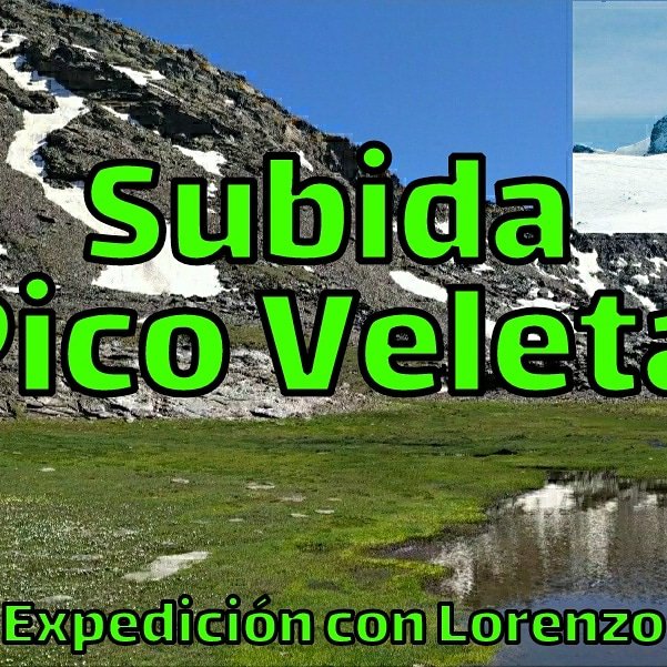 Os invito que veáis mi subida al VELETA., Expedicion con Lorenzo - Canal Youtube de Senderismo