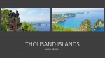 THOUSAND ISLANDS
thousand, islands
